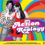 Action Replayy - Debashish Dasgupta Song Download